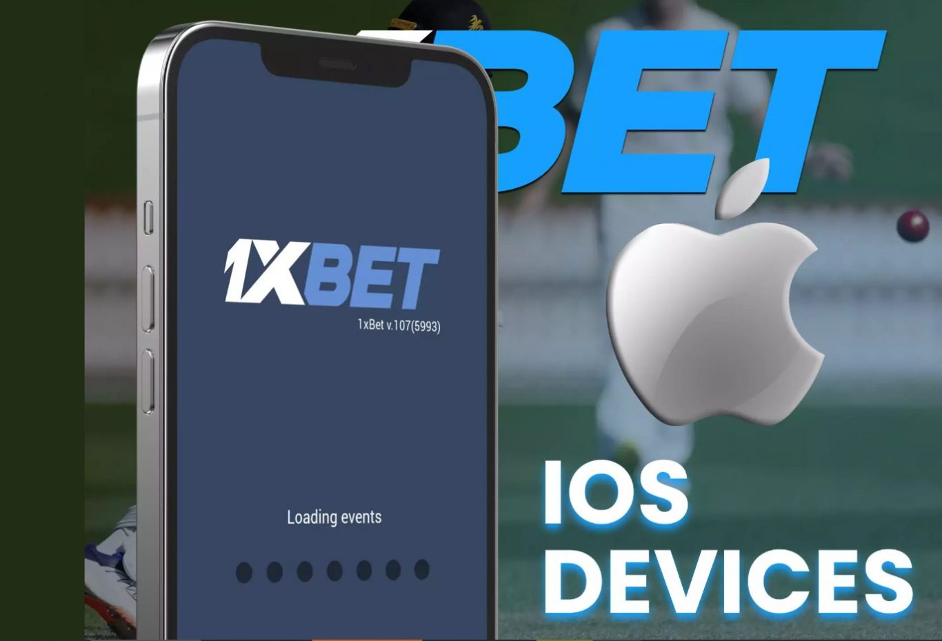 Que faut-il faire pour 1xBet download sur iPhone ou iPad ?